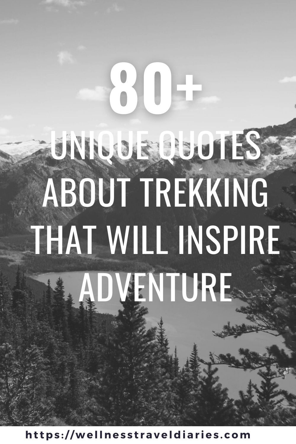 Unique Quotes About Trekking That Will Inspire Adventure - Wellness ...