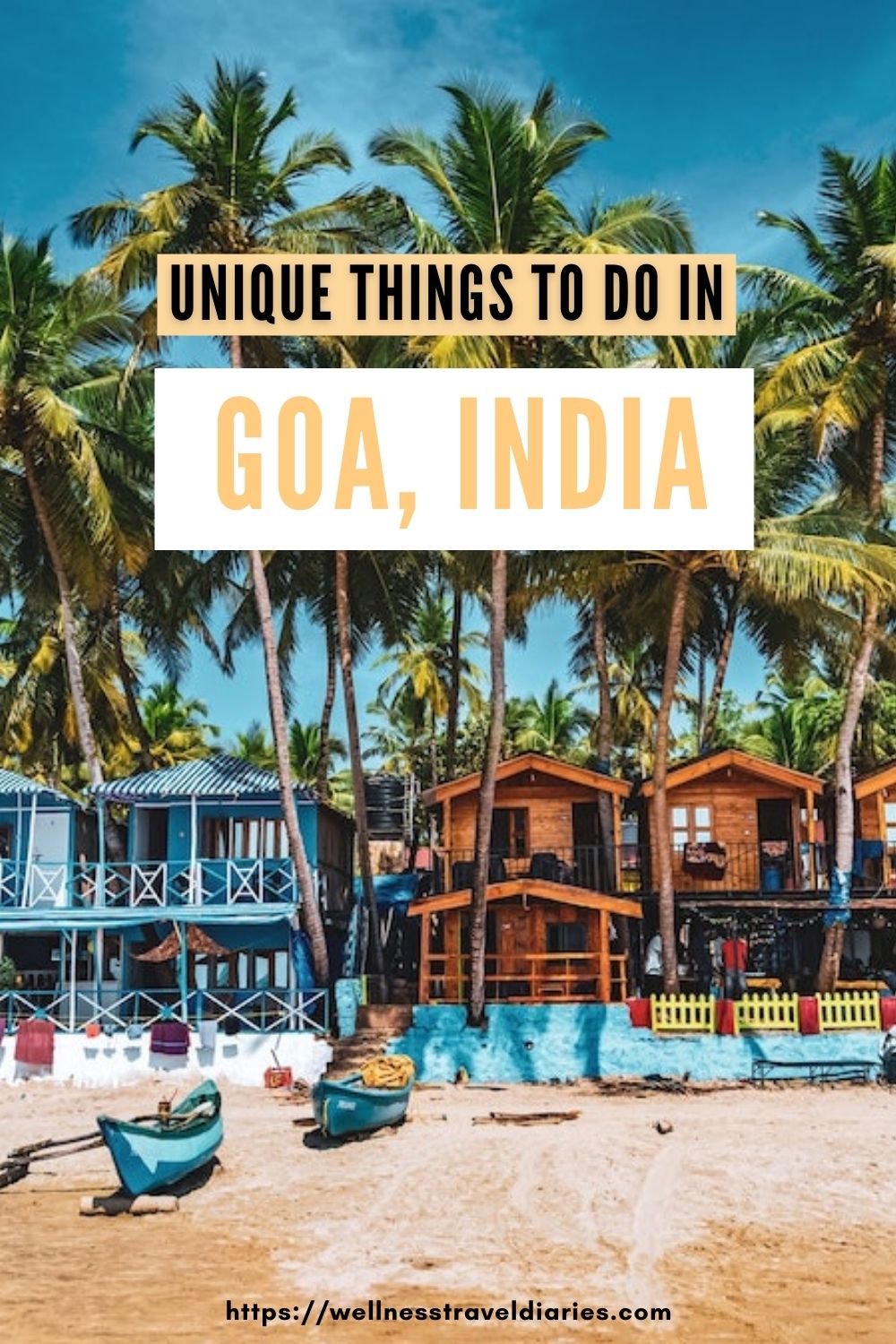How To Plan Epic Holidays In Goa: A Five Day Guide - Wellness Travel ...